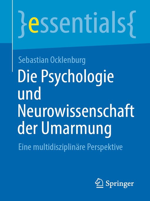 Title details for Die Psychologie und Neurowissenschaft der Umarmung by Sebastian Ocklenburg - Available